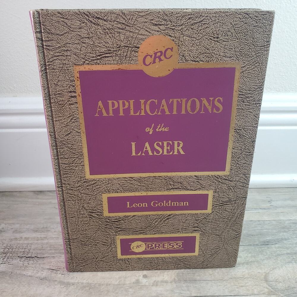Applications of the Laser by Leon Goldman, 1st Edition, CRC Press, 1973 Hardcove